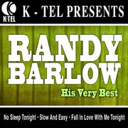 Randy barlow - his very best cover image