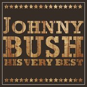 Johnny bush - his very best cover image