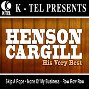 Henson cargill - his very best cover image