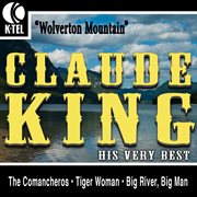 Claude king - his very best cover image