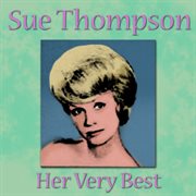 Sue thompson - her very best cover image
