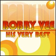 Bobby vee - his very best cover image