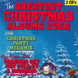 Cover image for The Greatest Christmas Albums Ever