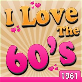 I Love The 60's - 1961 Del Shannon (2008) - hoopla