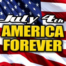 Cover image for July 4th - America Forever