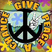 Give peace a chance cover image
