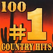 100 #1 country hits cover image