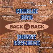 Back to back - charlie rich & johnny paycheck : Charlie Rich & Johnny Paycheck cover image