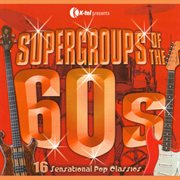 Supergroups of the 60's cover image