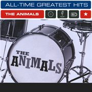 The animals: all-time greatest hits : All cover image
