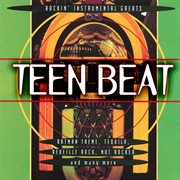 Teen beat : [rockin' instrumental greats] cover image