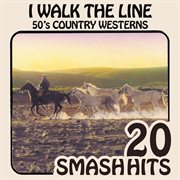 50's country western - i walk the line : 50's country westerns cover image