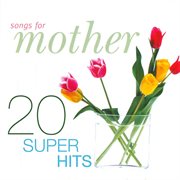 Songs for mother cover image