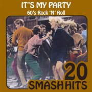 60's rock 'n' roll - it's my party cover image