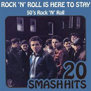 50's rock 'n' roll - rock 'n' roll is here to stay : 50's rock 'n' roll cover image