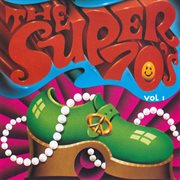 The super 70's - vol. 1 cover image