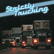 Strictly trucking cover image