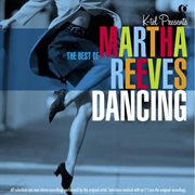 Dancing in the streets - the best of martha reeves cover image