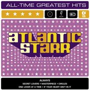 Atlantic starr: all-time greatest hits cover image