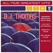 B.j. thomas: all-time greatest hits cover image