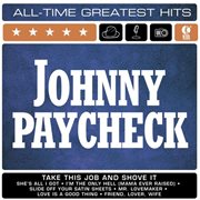 Johnny paycheck: all-time greatest hits cover image