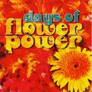 Days of flower power cover image