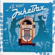 All your jukebox favourites cover image