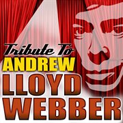 A tribute to andrew lloyd webber cover image
