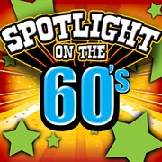 Spotlight on the 60's cover image