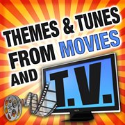 Themes & tunes from movies and television cover image