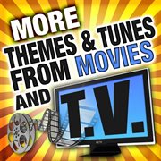 More themes & tunes from movies & television cover image