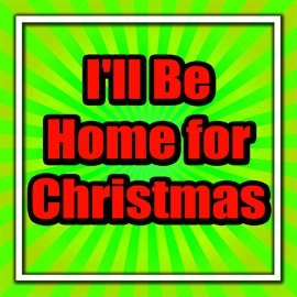 Cover image for I'll Be Home For Christmas