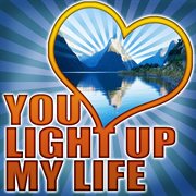 You light up my life cover image
