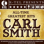 Carl smith: all-time greatest hits cover image