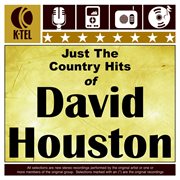 Just the country hits of david houston cover image