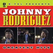 Johnny rodriguez's greatest hits cover image