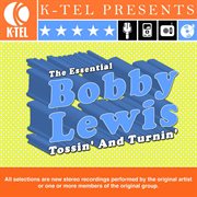 The essential bobby lewis - tossin' and turnin' cover image