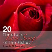 Timeless love songs of the sixties cover image