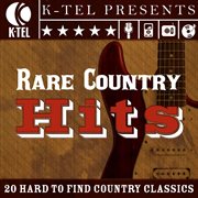 Rare country hits - 20 hard to find country classics cover image