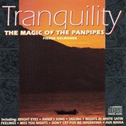 Tranquility - the magic of the panpipes cover image