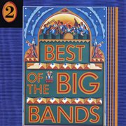 Best of the big bands, vol. 2 cover image