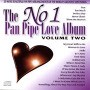 The number one pan pipe love album - vol. 2 cover image