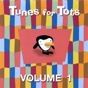 Tunes for tots - vol. 1 cover image