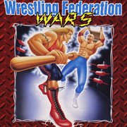 Wrestling federation wars cover image