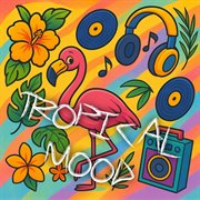 Tropical Mood cover image