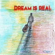 Dream is real cover image