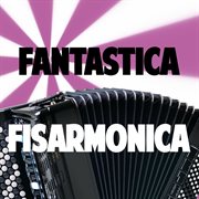 Fantastica fisarmonica cover image