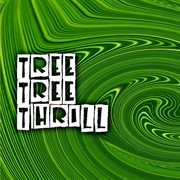 Tree tree thrill cover image