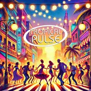 Tropical Pulse cover image