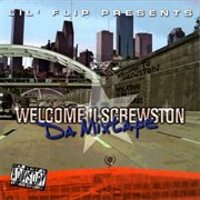 Welcome ii screwston (lil' flip presents) cover image